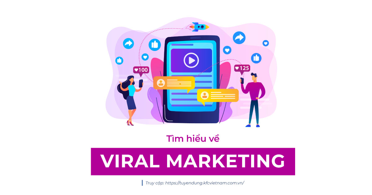 Viral Marketing là gì? Các bước triển khai Viral Marketing cụ thể!
