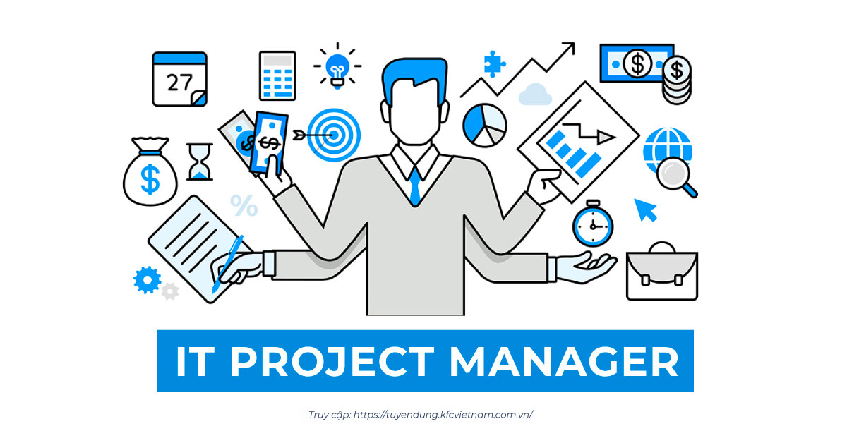IT Project Manager là gì? Những câu hỏi phỏng vấn IT Project Manager thường gặp!